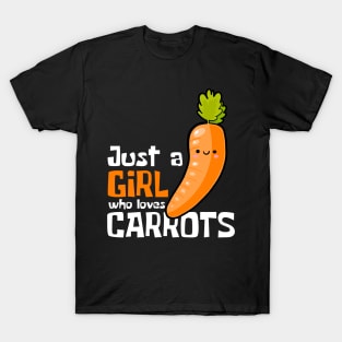 Carrot Queen: Just a Girl Who Loves Carrots! T-Shirt